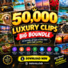 50,000+ Luxury Clips – Mega Bundle