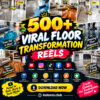 500+ Viral Floor Transformation Reels Bundle