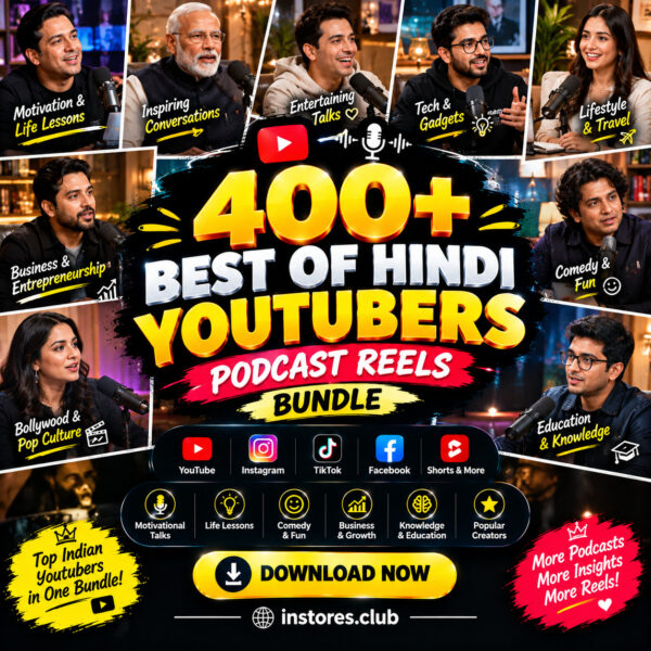 400+ Best Hindi YouTubers Podcast Reels Bundle
